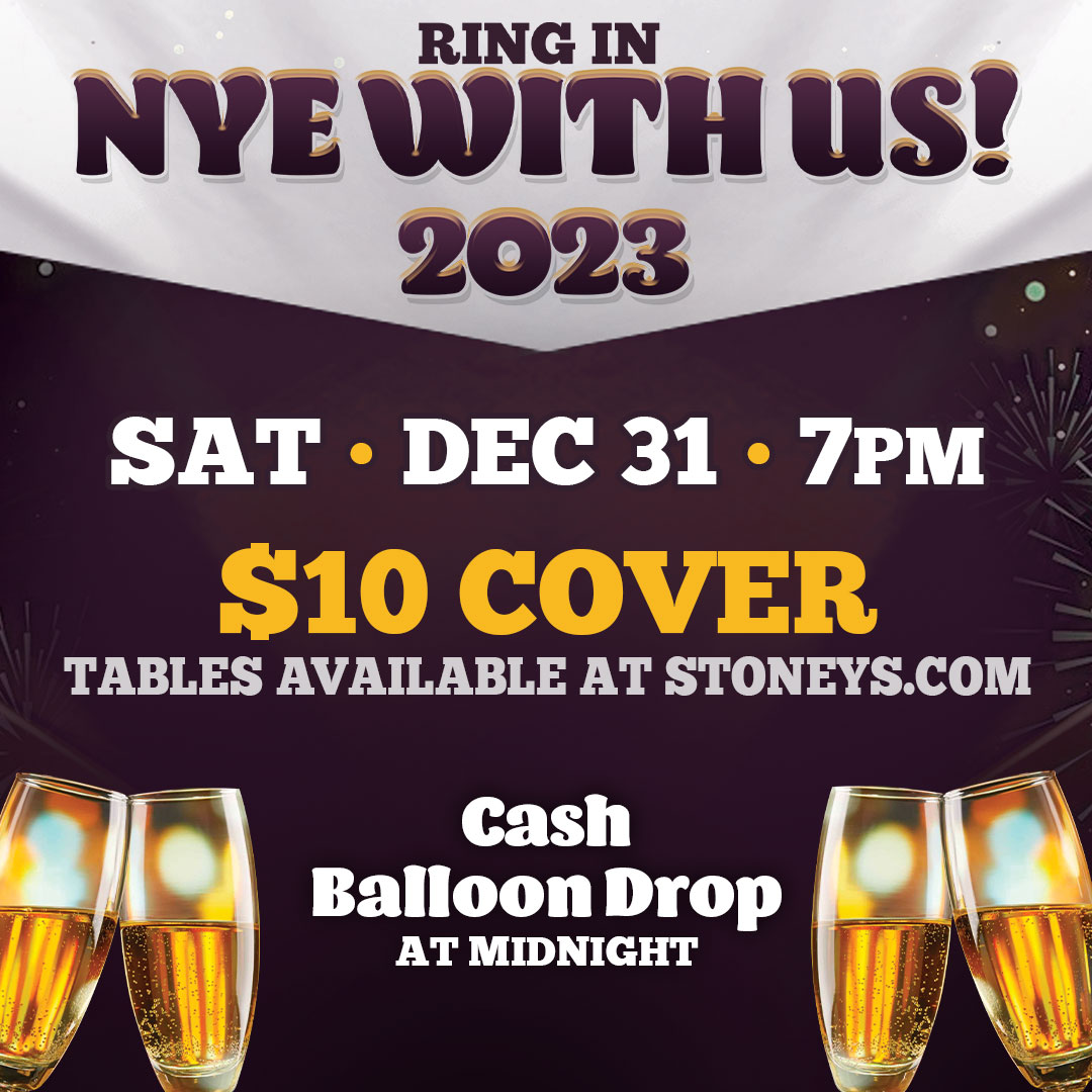 RING IN THE NEW YEAR at STONEYS!