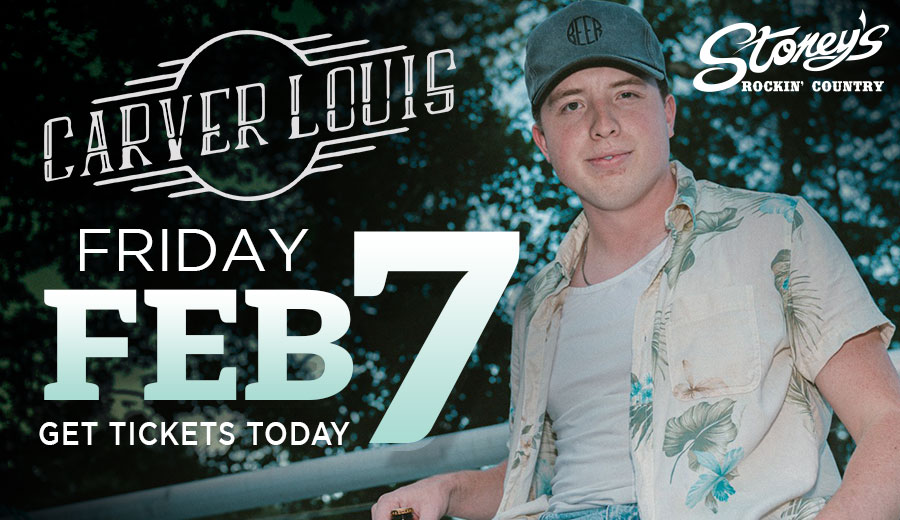 Carver Louis at Stoney's Rockin' Country February 7, 2025