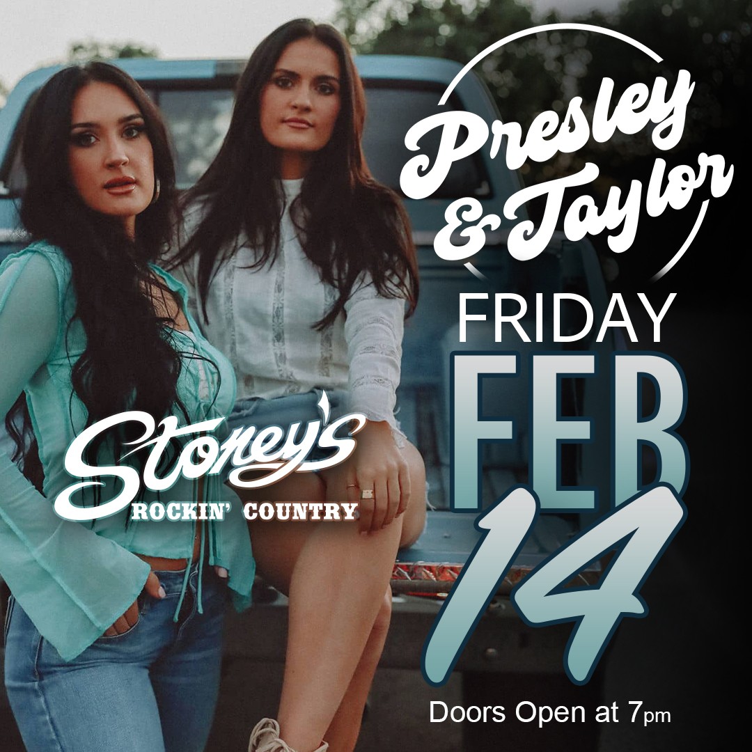 Presley & Taylor at Stoney's Rockin' Country February 14, 2024