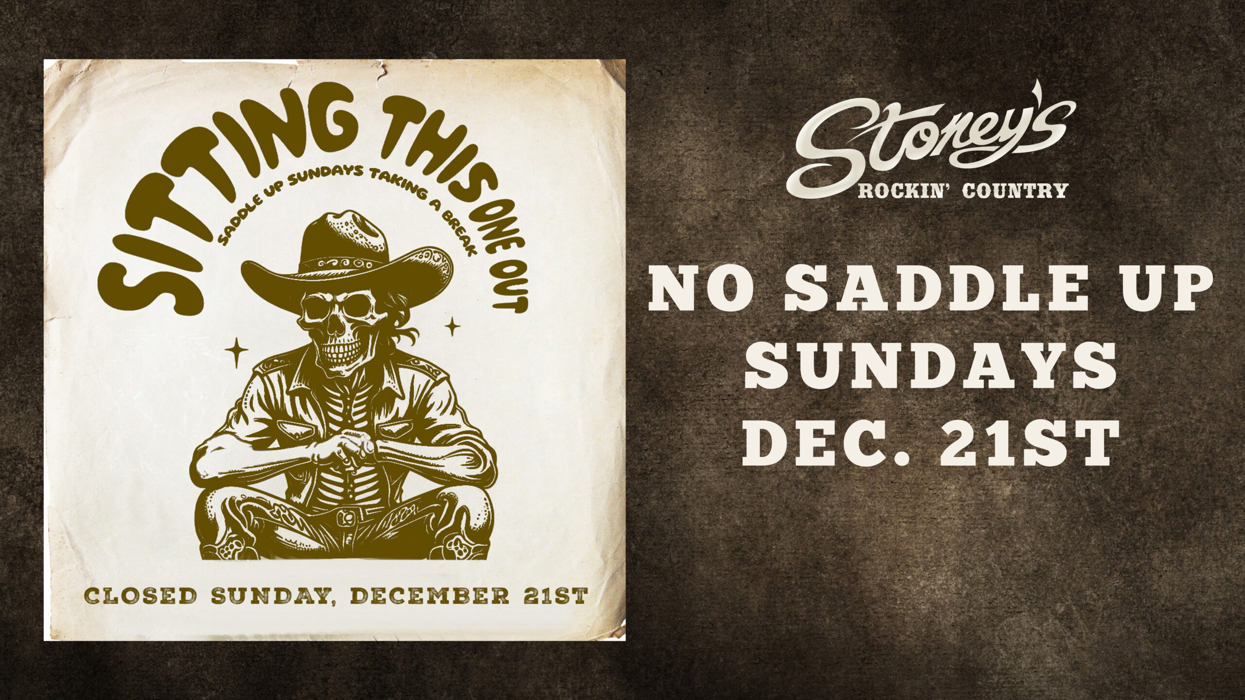 No Saddle Up Sundays on December 21, 2026